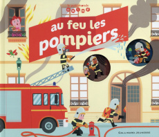 Au feu les pompiers - Billioud Jean-Michel ; Mercier Julie