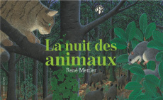 La nuit des animaux - Mettler René