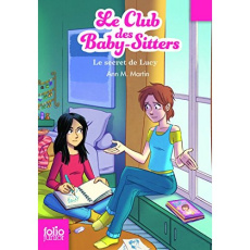 Le Club des Baby-Sitters Tome 3 : Le secret de Lucy - Martin Ann M.