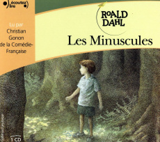 Les Minuscules. 1 CD audio - Dahl Roald ; Gonon Christian