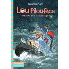 Lou Pilouface Tome 6 : Tempête sur l'Atlantique - Place François