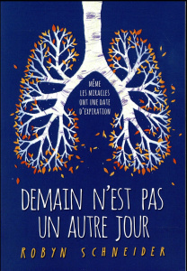 Demain n'est pas un autre jour - Schneider Robyn ; Perrony Nathalie
