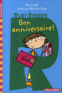 Ruby Rogers Tome 9 : Bon anniversaire ! - Limb Sue ; Lum Bernice ; Casse-Castric Emmanuelle