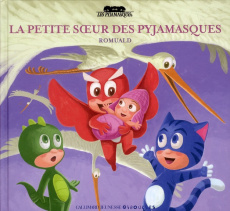 Les Pyjamasques Tome 12 : La petite soeur des pyjamasques - ROMUALD