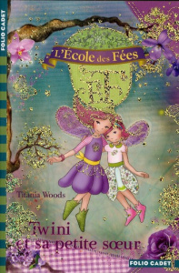 L'école des Fées Tome 9 : Twini et sa petite soeur - Woods Titania ; Coh Smiljana ; Simon Nouannipha
