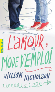L'amour mode d'emploi - Nicholson William ; Esch Jean