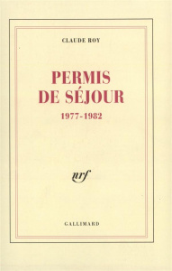 Permis de séjour. 1977-1982 - Roy Claude
