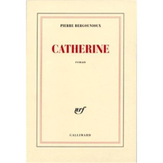 Catherine - Bergounioux Pierre