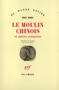 Le Moulin chinois. Et autres scénarios - Babel Isaac