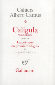Cahiers Albert Camus N° 4 : Caligula - Camus Albert