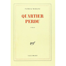 Quartier perdu - Modiano Patrick