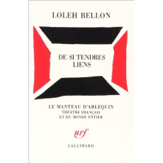 De si tendres liens - Bellon Loleh