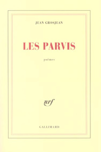 Les parvis - Grosjean Jean