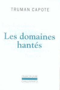 Les domaines hantés - Capote Truman