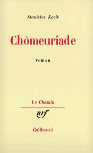 Chômeuriade - Kocik Stanislas