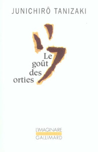 Le Goût des orties - Tanizaki Jun'ichiro