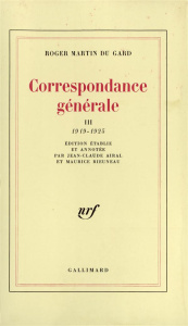Correspondance générale. Tome 3, 1919-1925 - Martin du Gard Roger