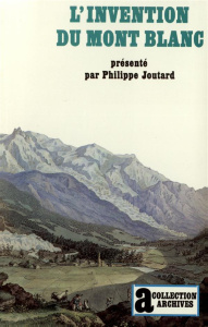 L'invention du Mont Blanc - Joutard Philippe