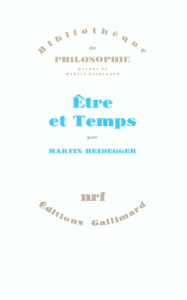 Oeuvres de Martin Heidegger Section I, Ecrits publiés de 1914 à 1970. Tome 2, Etre et Temps - Heidegger Martin