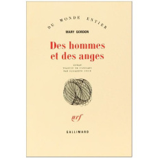 Des hommes et des anges - Gordon Mary ; Gille Elisabeth