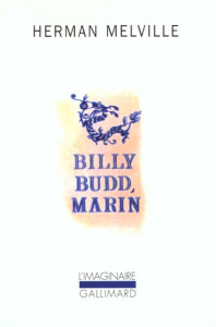 Billy Budd, marin. (suivi de) Daniel Orme. Récit interne - Melville Herman