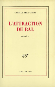 L'attraction du bal - Fleischman Cyrille