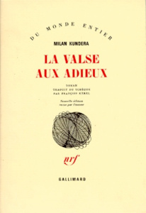 La valse aux adieux - Kundera Milan ; Kérel François