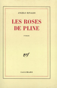 Les roses de Pline - Rinaldi Angelo