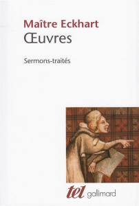 Oeuvres. Sermons-traités - Eckhart Johannes