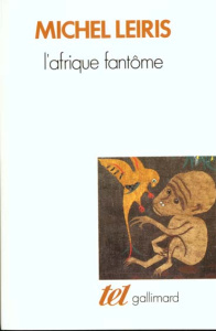 L'Afrique fantôme - Leiris Michel