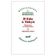 D'Edo à Tokyo. Mémoires et modernités - Pons Philippe