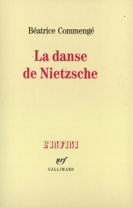 La danse de Nietzsche - Commengé Béatrice
