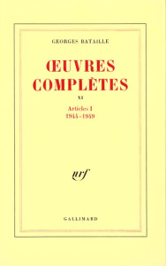 Oeuvres complètes. Volume 11, Articles - Bataille Georges