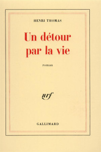 Un Détour par la vie - Thomas Henri