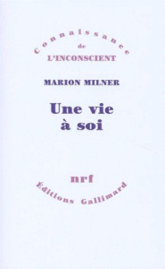 Une vie à soi - Milner Marion ; Naccache Amal