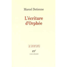 L'écriture d'Orphée - Detienne Marcel