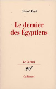 Le dernier des Egyptiens - Macé Gérard