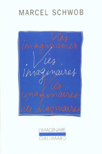 Vies imaginaires - Schwob Marcel