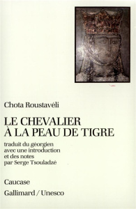 Le chevalier à la peau de tigre - Roustaveli Chota