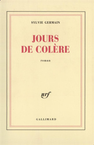 Jours de colère - Germain Sylvie