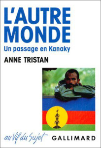 L'autre monde. Un passage en Kanoky - Tristan Anne