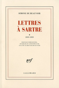 Lettres à Sartre (1930-1939) - Beauvoir Simone de ; Le Bon de Beauvoir Sylvie