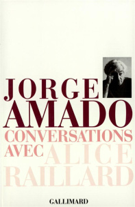 Conversations avec Alice Raillard - Amado Jorge
