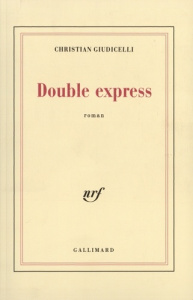 Double express - Giudicelli Christian