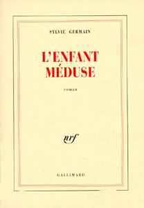 L'enfant méduse - Germain Sylvie