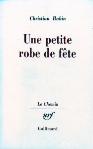Une petite robe de fête - Bobin Christian