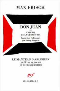Don Juan ou l'amour de la géométrie - Frisch Max