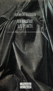 Derrière la porte - Bassani Giorgio