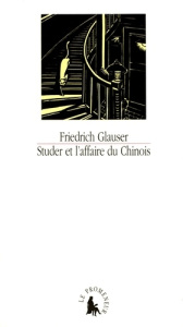 Struder et l'affaire du Chinois - Glauser Friedrich