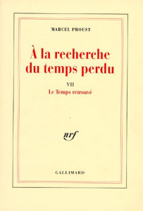 A la recherche du temps perdu Tome 7 : Le temps retrouvé - Proust Marcel
